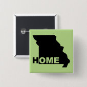 Missouri Zuhause aus Staat Button Abzeichen Button (Vorne & Hinten)