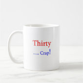 … Mist dreißig! Kaffeetasse (Links)