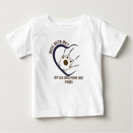Mist mit mir? Mein großer Bruder hat Paws4 Baby T-shirt