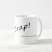 Mist-Tasse Kaffeetasse (VorderseiteRechts)