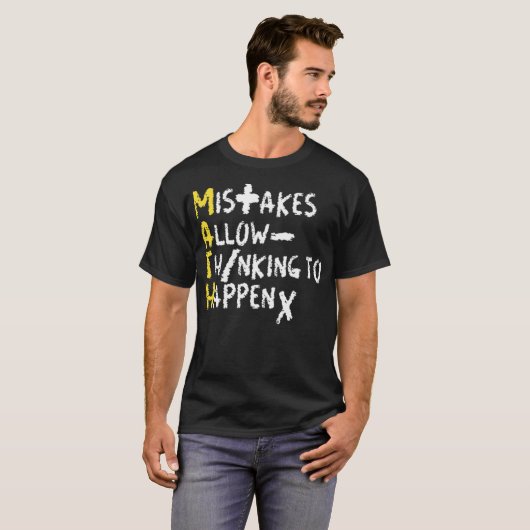 Mistakes allow thinking to happen math teacher edu T-Shirt (Vorne ganz)