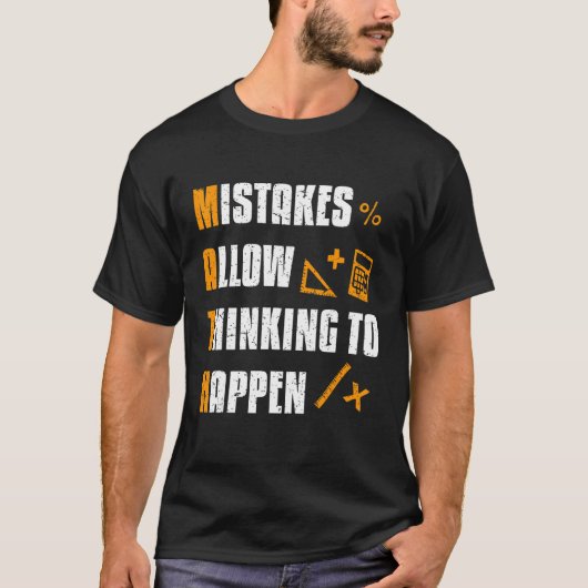 Mistakes Allow Thinking To Happen Math Teacher T-Shirt (Vorderseite)