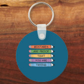 Mistakes Are Proof That You Are Trying Insrational Schlüsselanhänger (Vorderseite)