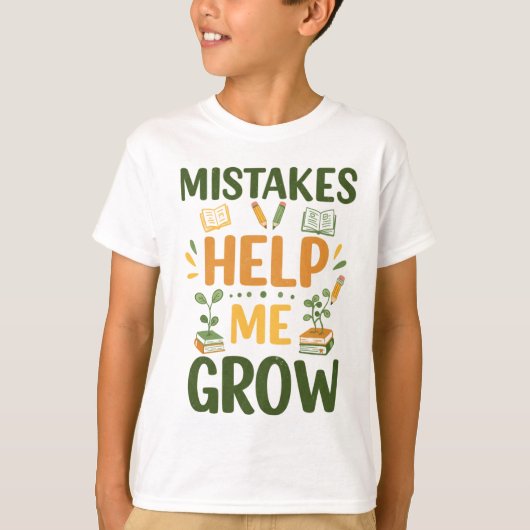 Mistakes Help Me Grow Motivational Classroom Mind T-Shirt (Vorderseite)