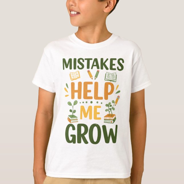 Mistakes Help Me Grow Motivational Classroom Mind T-Shirt (Vorderseite)