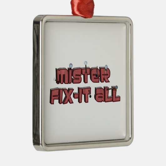 Mister Fix-it-all-Holzosen-Text-Design Silbernes Ornament (Rechts)