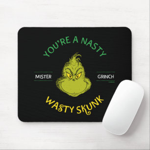 Mister Grinch   Du bist ein Ekliger Wasty Skunk Mousepad