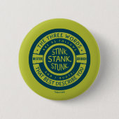 Mister Grinch | Stink Stank Stank Quote Button (Vorderseite)