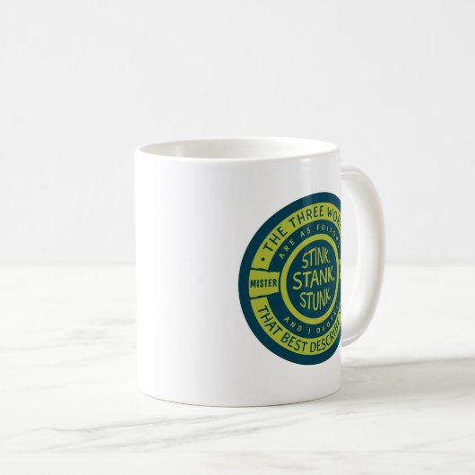 Mister Grinch | Stink Stank Stank Quote Kaffeetasse (VorderseiteRechts)