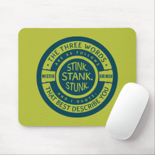 Mister Grinch   Stink Stank Stank Quote Mousepad