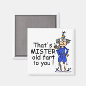 Mister Old Furz Birthday Spaß Magnet (Vorderseite/Rückseite)