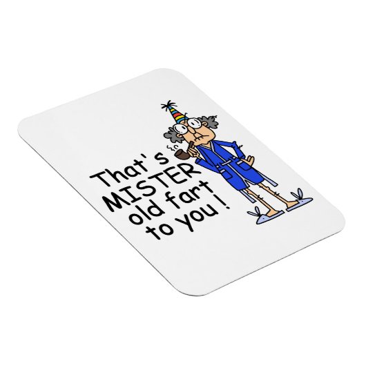 Mister Old Furz Birthday Spaß Magnet (Rechte Seite)