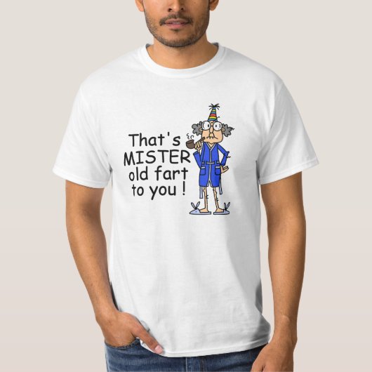 Mister Old Furz Birthday Spaß T-Shirt (Vorderseite)