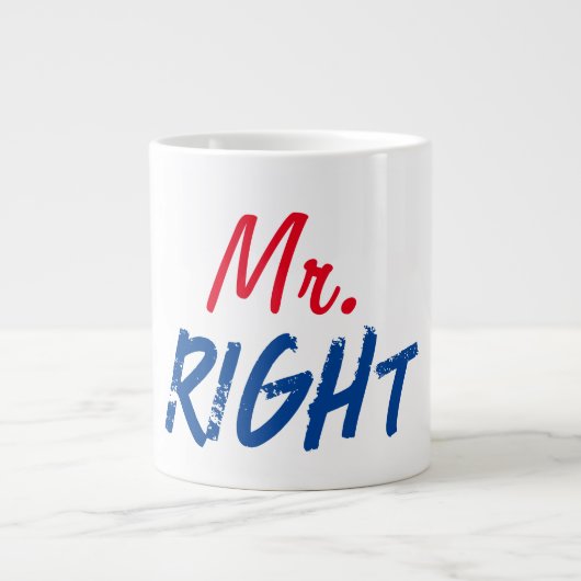 Mister Right Jumbo-Tasse (Vorderseite)