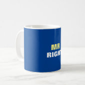 Mister Right Kaffeetasse (Vorderseite Links)