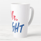 Mister Right Milchtasse (Rechte Ecke)