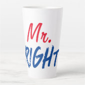 Mister Right Milchtasse (Vorderseite)