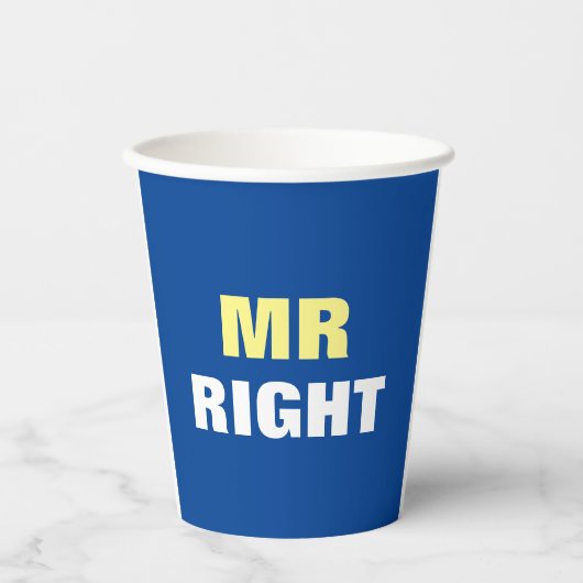 Mister Right Pappbecher (Vorderseite)