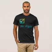 Mister right T - Shirt (Vorne ganz)