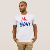Mister Right T-Shirt (Vorne ganz)