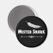Mister Snark Feder Magnet (Vorderseite/Rückseite)