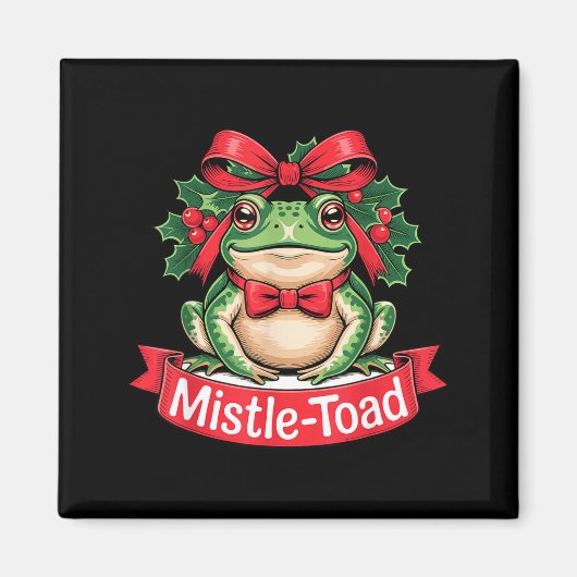 Mistle-toad Funny Christmas Toad Pun Magnet (Vorne)