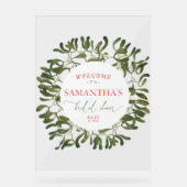 Mistletoe Frame Script Brautparty Willkommen Acrylschild (Vorderseite)