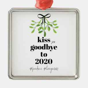 Mistletoe Kiss Goodbye to 2020 Do-Over Funny Spaß Ornament Aus Metall