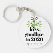 Mistletoe Kiss Goodbye to 2020 Do-Over Funny Spaß Schlüsselanhänger (Vorderseite)