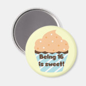 Mit 16 ist Sweet Birthday T Shirts und Geschenke Magnet (Vorderseite/Rückseite)