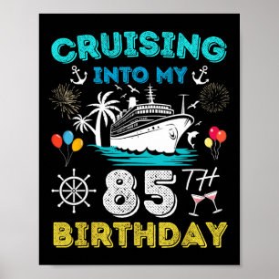 Mit 85 auf Kreuzfahrt gehen Geburtstagskreuzfahrt Poster