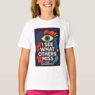 Mit ADHS erfolgreich sein "Ich sehe, was andere üb T-Shirt