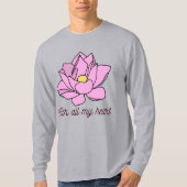 Mit all meinem Herzen rosa Lotus Art T-Shirt (Vorderseite)