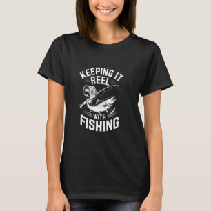 Mit Angeln auf der Höhe bleiben T-Shirt
