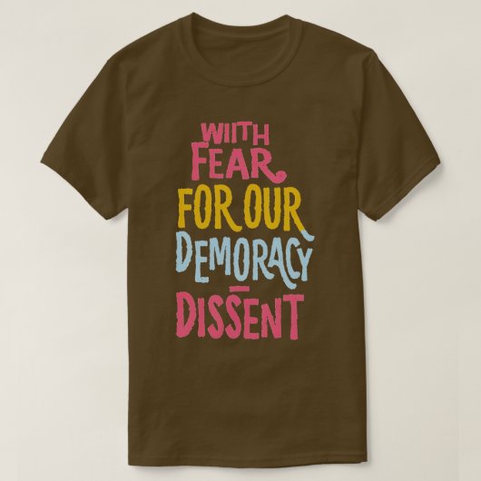 Mit Angst vor unserer Demokratie verübele ich witz T-Shirt (Design vorne)