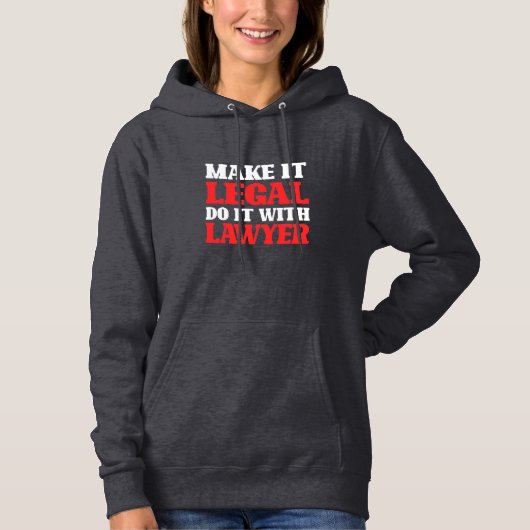 Mit Anwälten machen Hoodie (Vorderseite)