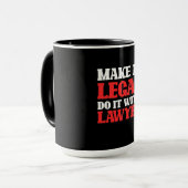 Mit Anwälten machen Tasse (Vorderseite Links)