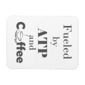 Mit ATP und Kaffee gespeist Magnet (Horizontal)