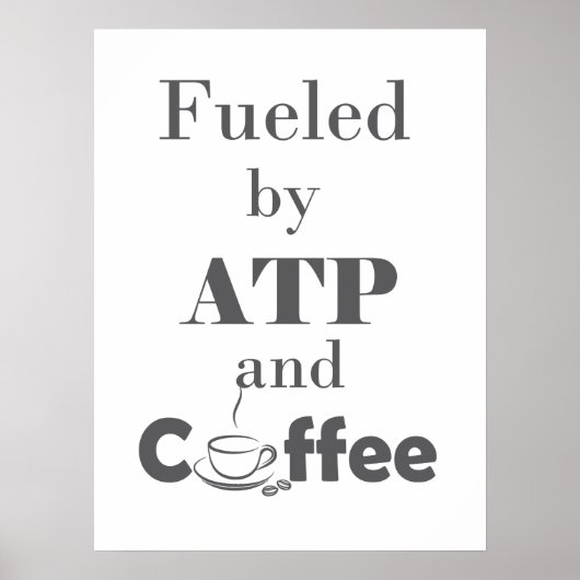 Mit ATP und Kaffee gespeist Poster (Vorne)