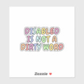 Mit Behinderung ist kein schmutziges Wort Aufkleber (Blatt)