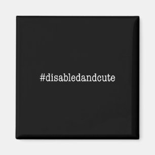 Mit Behinderung und Niedliches Hashtag-Slogan für  Magnet