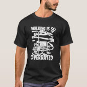 Mit Behinderung Unglaublich witzig Behindertenrad T-Shirt (Vorderseite)