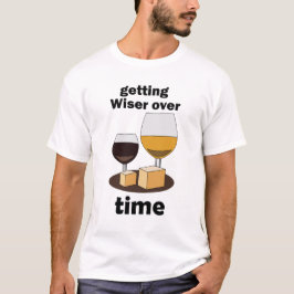 Mit Dem Alter Perfekt Werden Mit Der Zeit Weiser W T-Shirt