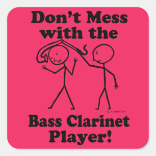 Mit dem Bass Klarinette Player Square St. nicht du Quadratischer Aufkleber