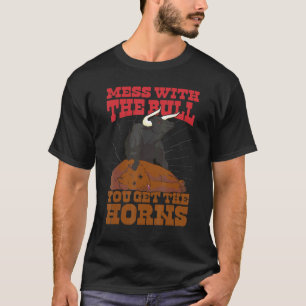 Mit dem Bull bekommt man Horns Cowboy Rodeo & Ra T-Shirt