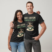 Mit dem Coffee Art Editor T-Shirt (Unisex)