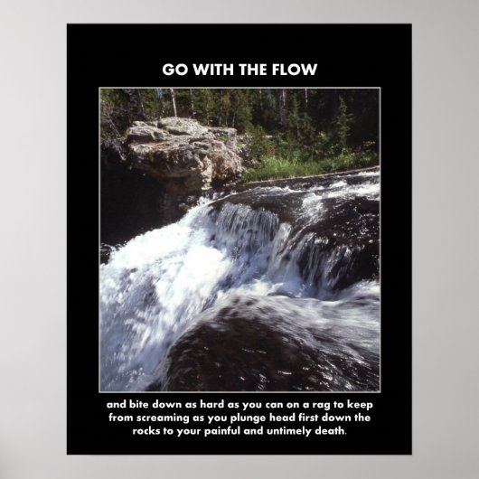 Mit dem Durchfluss und Biss-nach-unten-so schwer w Poster (Vorne)