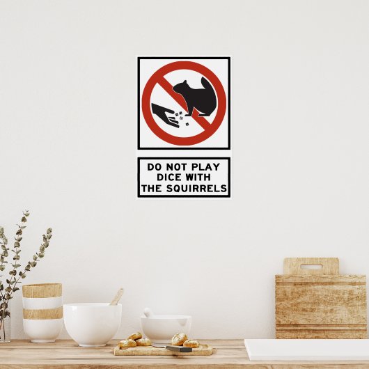 Mit dem Eichhörnchen-Highway-Zeichen darf man nich Poster (Küche)