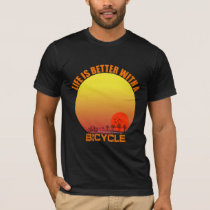 Mit dem Fahrrad ist das Leben besser T-Shirt