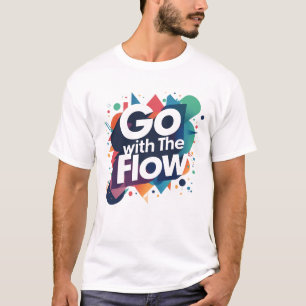 Mit dem Flow-T - Shirt gehen